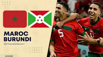 القنوات الناقلة لمباراة المنتخب المغربي ضد بوروندي اليوم.. أين يمكنني مشاهدة اللقاء مباشرة؟ موعد المباراة وتوقيت انطلاقها