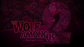 مطوّر The Wolf Among Us 2 يتحدّث عن التأجيلات العديدة والأسباب خلفها – تروجيمنج