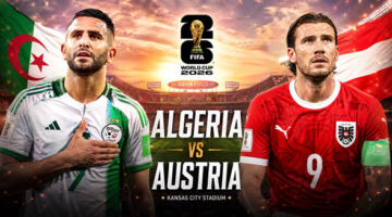 موعد مباراة الجزائر والنمسا في كأس العالم 2026 والقنوات الناقلة