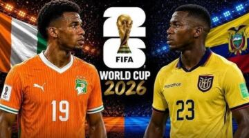 موعد مباراة ساحل العاج والإكوادور في تصفيات كأس العالم 2026